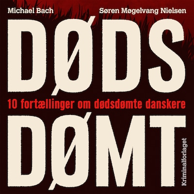 Dødsdømt – omslag til lydbogen af Michael Bach, Søren Møgelvang Nielsen