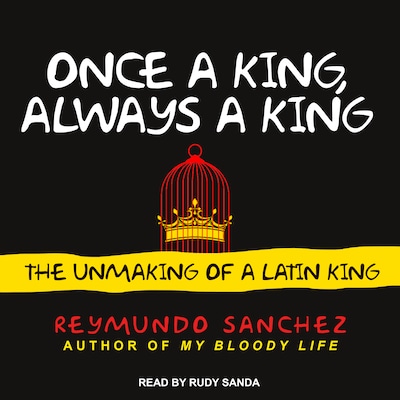 Once a King, Always a King – omslag til lydbogen af Reymundo Sanchez