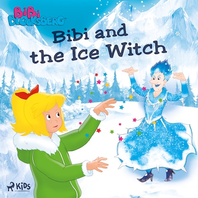 Bibi Blocksberg - Bibi and the Ice Witch – okładka audiobooka, autor Kiddinx Media GmbH