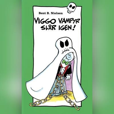 Viggo Vampyr slår igen! – omslag til lydbogen af Bent B. Nielsen