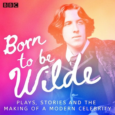 Born to be Wilde – omslag til lydbogen af Oscar Wilde