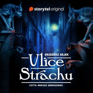 Ulice strachu – okładka audiobooka, autor Grzegorz Gajek