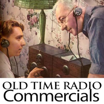 Old Time Radio Commercials