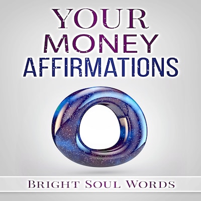 Your Money Affirmations – omslag til lydbogen af Bright Soul Words