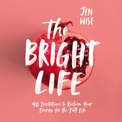 The Bright Life – omslag til lydbogen af Jen Wise