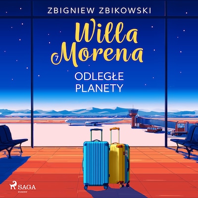 Willa Morena 7: Odległe planety – okładka audiobooka, autor Zbigniew Zbikowski