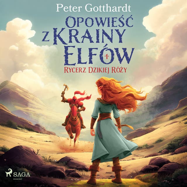 Opowieść z Krainy Elfów 1 – Rycerz Dzikiej Róży – okładka audiobooka, autor Peter Gotthardt