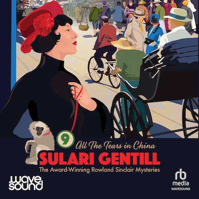All the Tears in China – omslag til lydbogen af Sulari Gentill