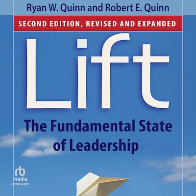 Lift, 2nd Edition – omslag til lydbogen af Ryan W. Quinn, Robert E. Quinn