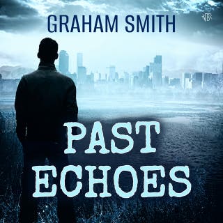 Past Echoes – omslag till ljudboken av Graham Smith