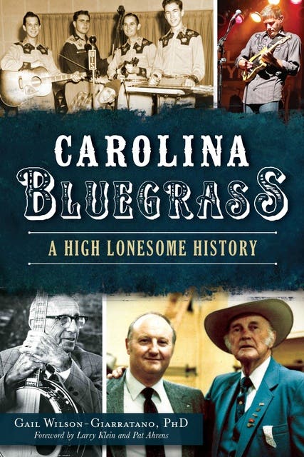 Carolina Bluegrass: A High Lonesome History – omslag til lydbogen af Gail Wilson Giarratano
