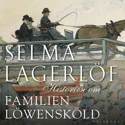 Historien om familien Löwensköld – omslag til lydbogen af Selma Lagerlöf