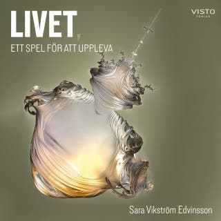 Livet, ett spel för att uppleva