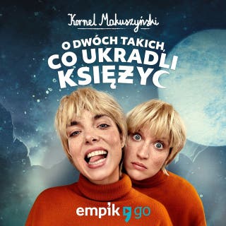 O dwóch takich, co ukradli księżyc – okładka audiobooka, autor Kornel Makuszyński