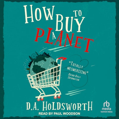 How to Buy a Planet – omslag til lydbogen af D.A. Holdsworth