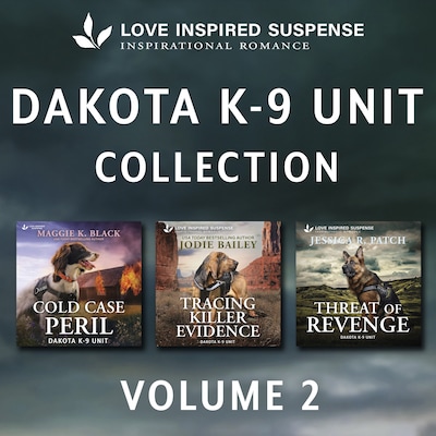 Love Inspired Suspense Dakota K-9 Unit Collection Vol 2 – omslag til lydbogen af Maggie K. Black, Jodie Bailey, Jessica R. Patch