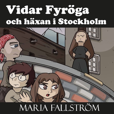 Vidar Fyröga och häxan i Stockholm