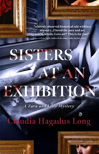 Sisters at an Exhibition: A Zara and Lilly Mystery