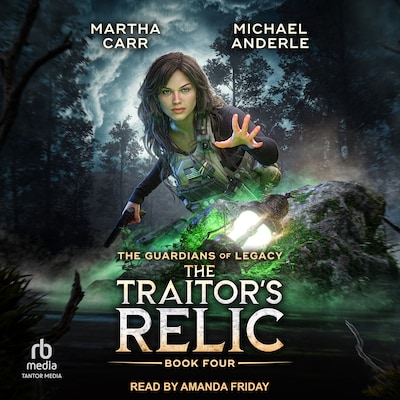 The Traitor’s Relic – omslag til lydbogen af Martha Carr, Michael Anderle