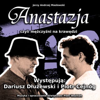 Anastazja czyli mężczyźni na krawędzi – okładka audiobooka, autor Jerzy Andrzej Masłowski