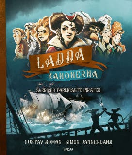 Ladda kanonerna : Sveriges farligaste pirater – omslag till ljudboken av Gustav Boman