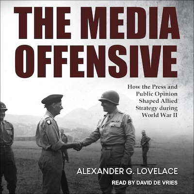 The Media Offensive – omslag til lydbogen af Alexander G. Lovelace