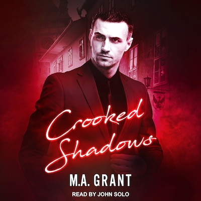 Crooked Shadows – omslag til lydbogen af M.A. Grant