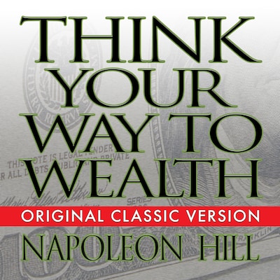 Think Your Way to Wealth – omslag til lydbogen af Napoleon Hill