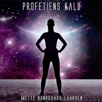 Profetiens kald - Caldera 1 – omslag til lydbogen af Mette Bundgaard Laursen