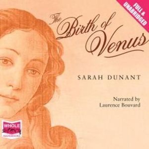 The Birth of Venus – okładka audiobooka, autor Sarah Dunant