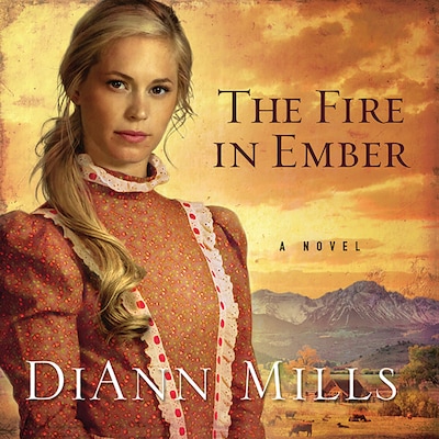 The Fire in Ember – omslag til lydbogen af DiAnn Mills