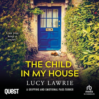 The Child In My House – omslag til lydbogen af Lucy Lawrie