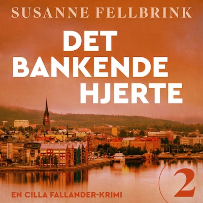 Det bankende hjerte - 2 – omslag til lydbogen af Susanne Fellbrink