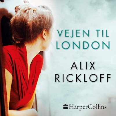 Vejen til London – omslag til lydbogen af Alix Rickloff