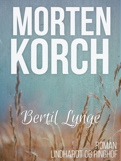 Bertil Lynge – omslag til lydbogen af Morten Korch