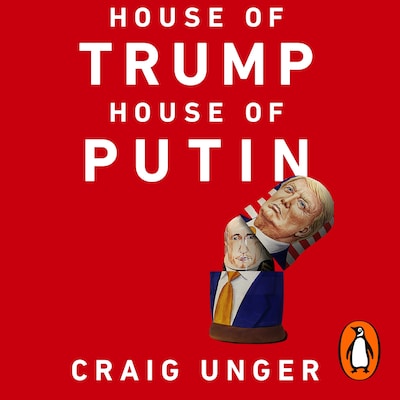 House of Trump, House of Putin – omslag til lydbogen af Craig Unger