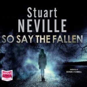 So Say The Fallen – okładka audiobooka, autor Stuart Neville