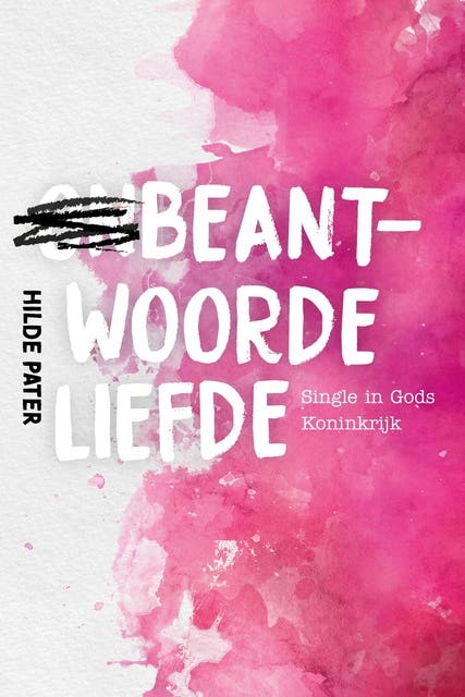 Beantwoorde liefde: Single in Gods Koninkrijk – omslag van het luisterboek van Hilde Pater