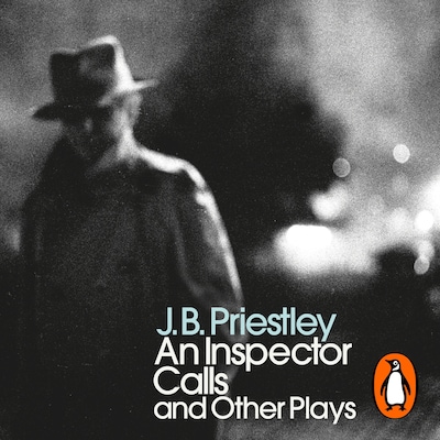 An Inspector Calls and Other Plays – omslag til lydbogen af J B Priestley