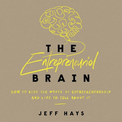 The Entrepreneurial Brain – omslag til lydbogen af Jeff Hays