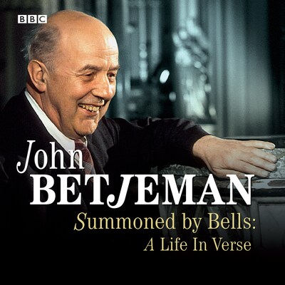 Summoned By Bells A Life In Verse – omslag til lydbogen af John Betjeman