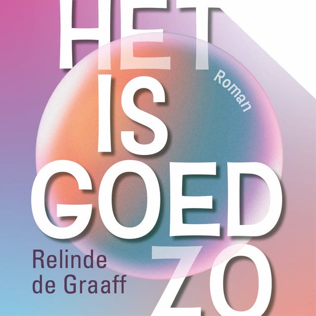 Het is goed zo – omslag van het luisterboek van Relinde de Graaff