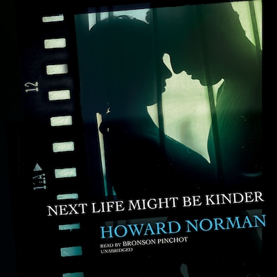 Next Life Might Be Kinder – omslag til lydbogen af Howard Norman