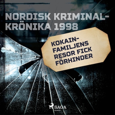 Kokainfamiljens resor fick förhinder