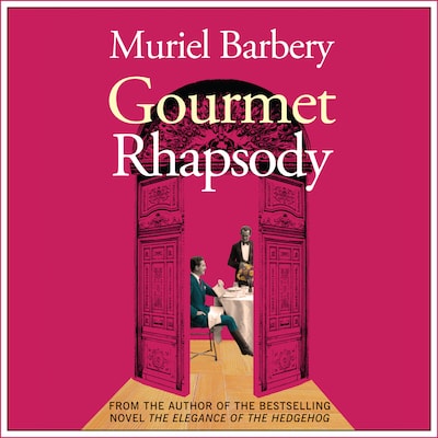 Gourmet Rhapsody – omslag til lydbogen af Muriel Barbery