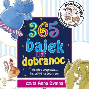 Posłuchajki. 365 bajek na dobranoc – okładka audiobooka, autor Autor zbiorowy
