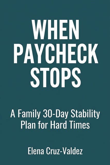 When Paycheck Stops: A Family's 30-Day Stability Plan for Hard Times – omslag til lydbogen af Elena Cruz Valdez