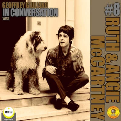 Geoffrey Giuliano In Conversation with Ruth and Angela McCartney, Volume 8