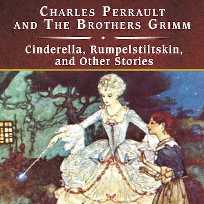 Cinderella, Rumpelstiltskin, and Other Stories, with eBook – omslag til lydbogen af Jacob Grimm, Wilhelm Grimm, Charles Perrault