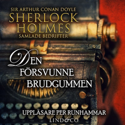 Den försvunne brudgummen (Sherlock Holmes samlade bedrifter)